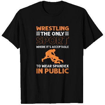 Discover Sport Wrestling Wearing Spandex In Public Wrestler T-Shirts