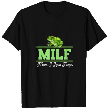 Discover Frog Pet MILF Man I Love Frogs Easily Distracted By Frogs Frog Lover T-Shirts