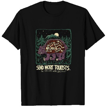 Discover Bear Pet Send more tourists the last ones were delicious bear T-Shirts