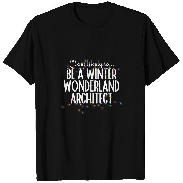 Discover Architect Job Be a Winter Wonderland Architect Christmas Matching Family T-Shirts