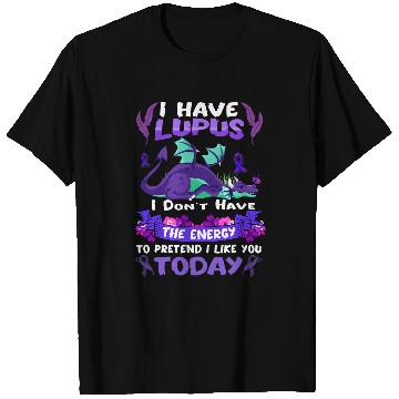 Discover Dragon Pet Lupus Awareness Funny Dragon Don t Have The Energy Womens T-Shirts