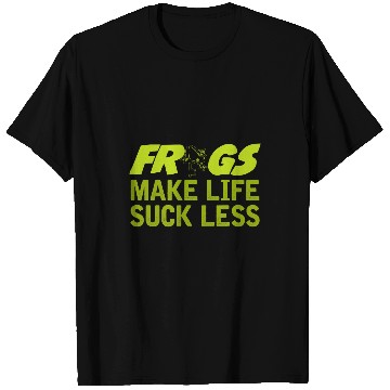 Discover Frog Pet Make Life Suck Less Frog Toad Joke T-Shirts
