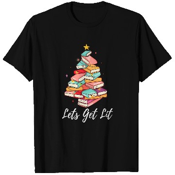 Discover Book Fun Lets Get Lit Books Tree Lover Christmas xmass Bookish T-Shirts