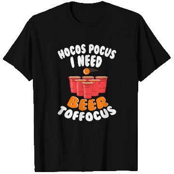 Discover Beer Fun Hocus Pocus I Need Beer To Focus Funny Beer Drinking Party 3 T-Shirts