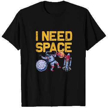 Discover Astronaut Job I Need Space Funny Astronomy Lovers T-Shirts