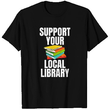 Discover Librarian Job Support Your Local Library Gag for Librarians T-Shirts