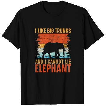Discover Elephant Pet I Like Big Trunks And I Cannot Lie Elephant T-Shirts