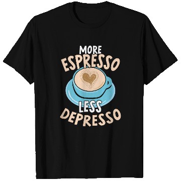 Discover Coffee Fun More Espresso Less Depresso caffeines Addict Coffee Lover 2 T-Shirts