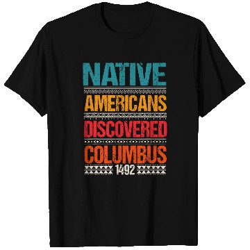 Discover 1492 Native Americans Christopher Columbus Day T-Shirts
