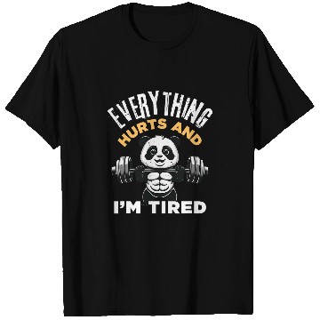 Discover Panda Pet Everything Hurts And I m Tired Panda T-Shirts