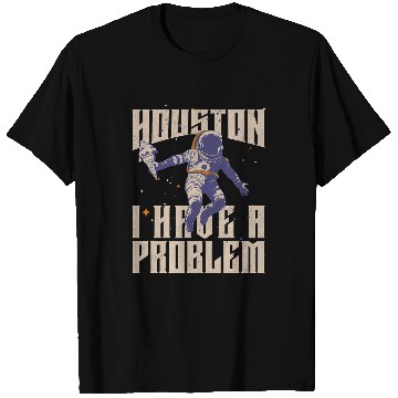 Discover Houston I Have a Problem Astronaut 2Funny Retro Graphic T-Shirts