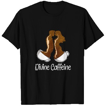 Discover Coffee Fun Soulmate Quote Divine caffeines Funny Twin Flame 1 T-Shirts