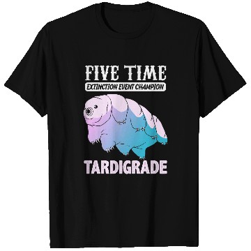 Discover Bear Pet Tardigrade Water Bear Extinction Event Champion Tdesign Tde T-Shirts