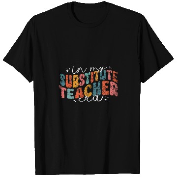 Discover In My Substitute Teacher Era Women Class Substitute Teacher 1 T-Shirts