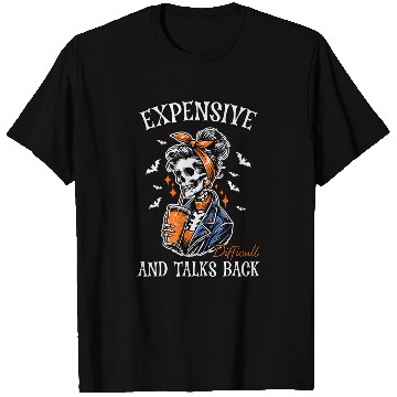 Discover Coffee Fun Drinking Skeletons Expensive Difficult And Talks Back T-Shirts