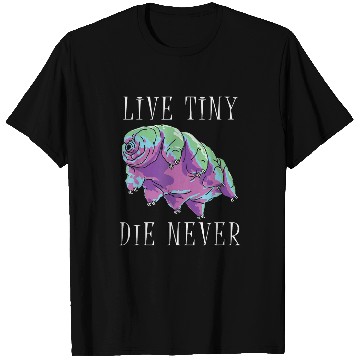 Discover Bear Pet Live Tiny Die Never Water Bear Graphic Tardigrade Science T-Shirts