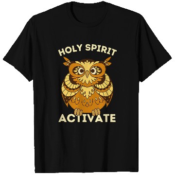 Discover Owl Pet Holy Spirit Activate Owl Funny Christian Religious 4 T-Shirts