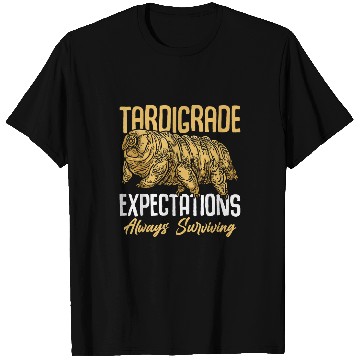 Discover Bear Pet Tardigrade Expectations Always Surviving Water Bear Biology T-Shirts