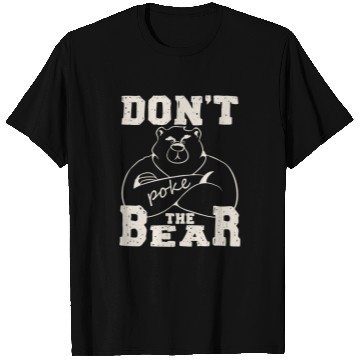 Discover Bear Pet Don t Poke Mama Papa Bear 12 T-Shirts