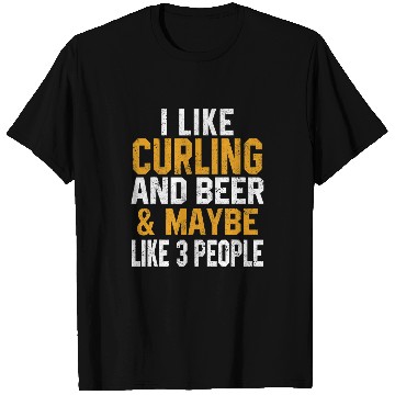 Discover I Like Curling And Beer Drinking Dad Coachs Player Mom Broom T-Shirts