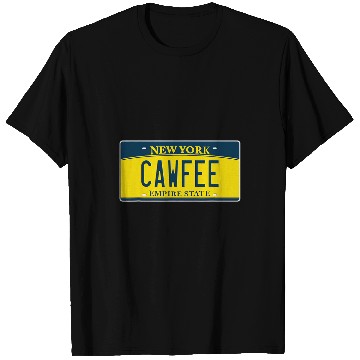 Discover Coffee Fun Cawfee NY New York License Plate Need Coffee Lover T-Shirts