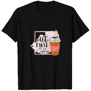 Discover Coffee Fun ok but first coffee 5 T-Shirts