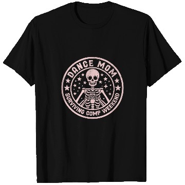 Discover Coffee Fun vintages Funny Dance Mom Weekends Coffee Dance Comps 2 T-Shirts