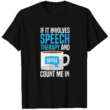 Discover Coffee Fun Speech Therapy Speech Language Pathologist T-Shirts