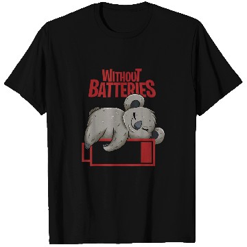 Discover Koala Pet Tired Koala Without Batteries Funny Gift for Tired Mom T-Shirts