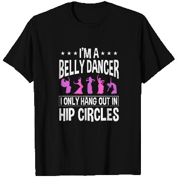 Discover Belly Dancing Instructor Dancer Torso Dance Hip Circles T-Shirts