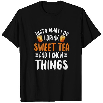 Discover Funny Sweet Tea Outfit Refreshing Tea Drinker Quote T-Shirts