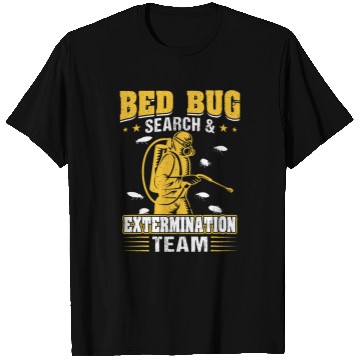 Discover Bed Bug Search and Extermination Team Pest Control T-Shirts