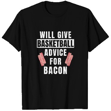 Discover Basketball Advice For Bacon Coaching Funny Basketball Coach T-Shirts