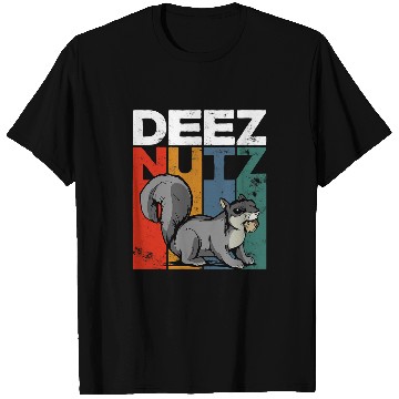 Discover Squirrel Pet Deez Nutz Nutcracker Squirrel Gopher Chipmunk Dees Nuts 2 T-Shirts
