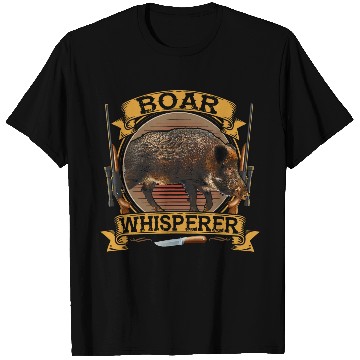 Discover Boar Whisperer Boar s Wild Boar Hunting Boar Hunter Hunt T-Shirts