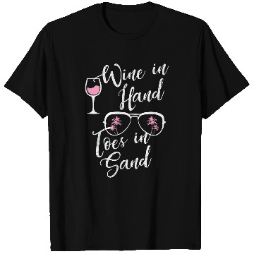 Discover Wines Fun In Hand Toes in Sand Funny Summery Beach T-Shirts