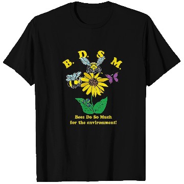 Discover Bees Do So Much For The Environment T-Shirts