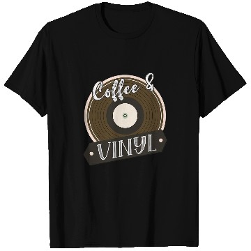 Discover Coffee Fun And Vinyl Vinyl T-Shirts
