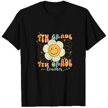 Discover Smile Flower 4th Grade Teacher Back To School Fourth Grade T-Shirts