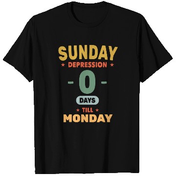 Discover Funny Sunday Depression 0 Days Till Monday Office Work T-Shirts