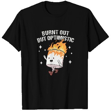 Discover Burnt Out But Optimistic Funny Marshmallow For Camping T-Shirts