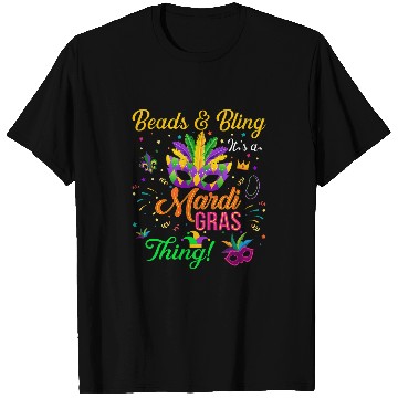 Discover Beads and Bling Its a Mardi Gras Thing Mardi Gras 1 T-Shirts