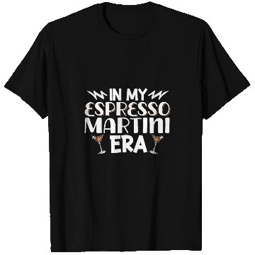 Discover Wines Fun In My Espresso Martini Era 1 T-Shirts