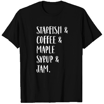 Discover Coffee Fun Starfish Coffee Maple Syrup Jam T-Shirts