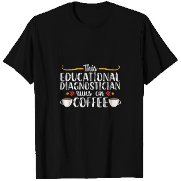 Discover Coffee Fun Educational Diagnostician Teacher Appreciation T-Shirts