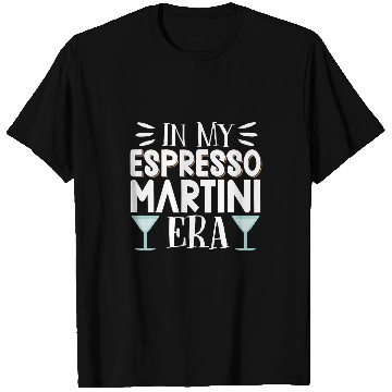 Discover Wines Fun In My Espresso Martini Era 2 T-Shirts