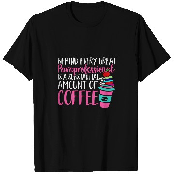 Discover Coffee Fun Paraprofessional Teacher Assistant T-Shirts