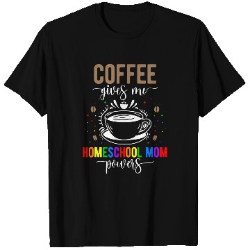 Discover Coffee Fun Homeschool Mom Coffee Homeschooling Mama T-Shirts