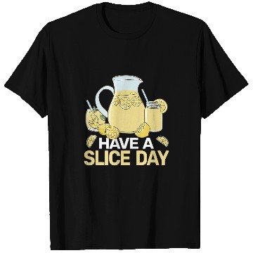 Discover Have a Slice Day lemon juice boss cute lemonade stand T-Shirts