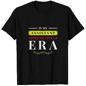 Discover In My Assistant Principal Era 10 T-Shirts